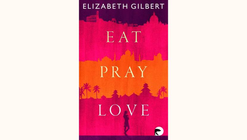 Eat, Pray, Love